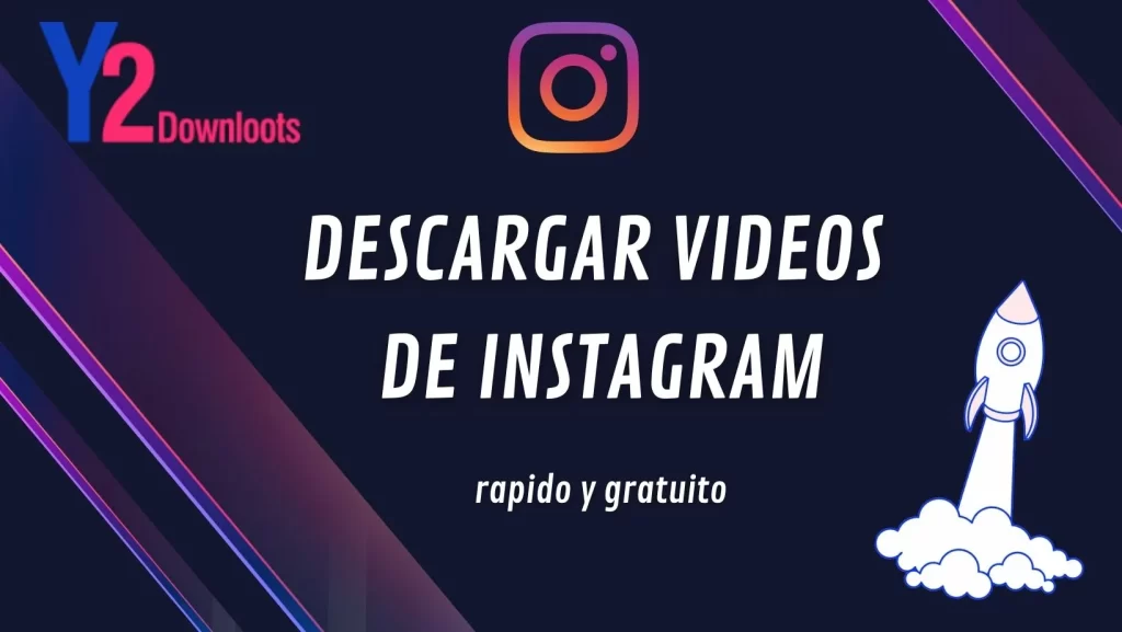 Descargar Videos de Instagram