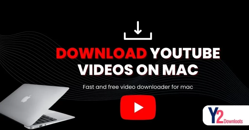 Download YouTube Videos mac